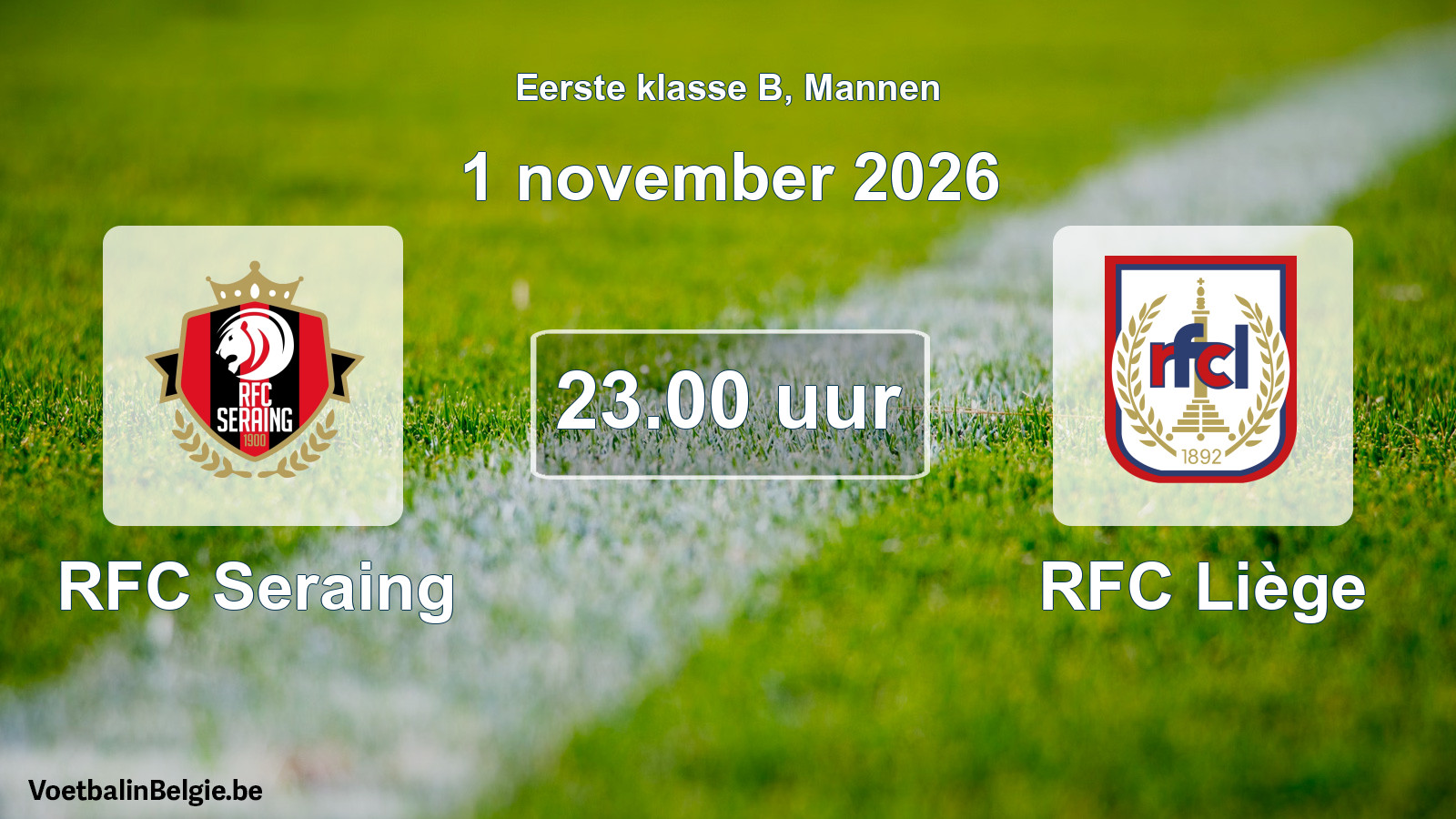 Geplande wedstrijd mannenvoetbal: RFC Seraing - RFC Liège (1 november 2026)