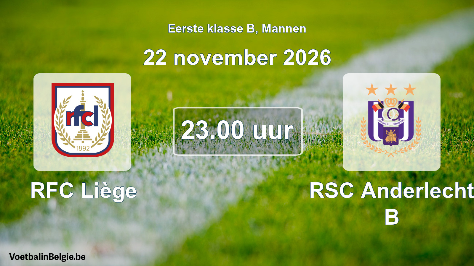 Geplande wedstrijd mannenvoetbal: RFC Liège - RSC Anderlecht B (22 november 2026)