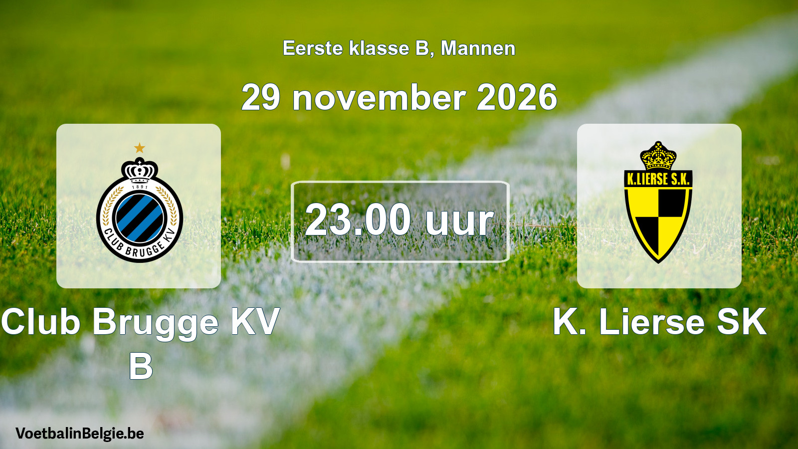 Geplande wedstrijd mannenvoetbal: Club Brugge KV B - K. Lierse SK (29 november 2026)