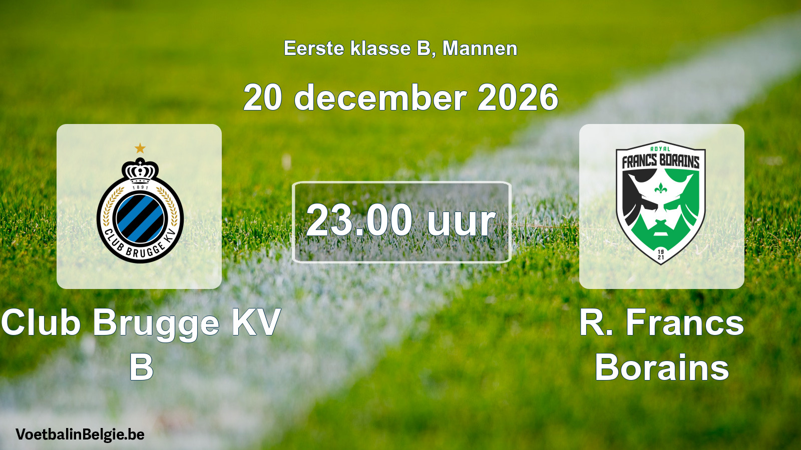 Geplande wedstrijd mannenvoetbal: Club Brugge KV B - R. Francs Borains (20 december 2026)