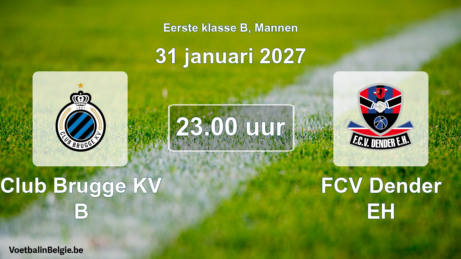 Geplande wedstrijd mannenvoetbal: Club Brugge KV B - FCV Dender EH (31 januari 2027)