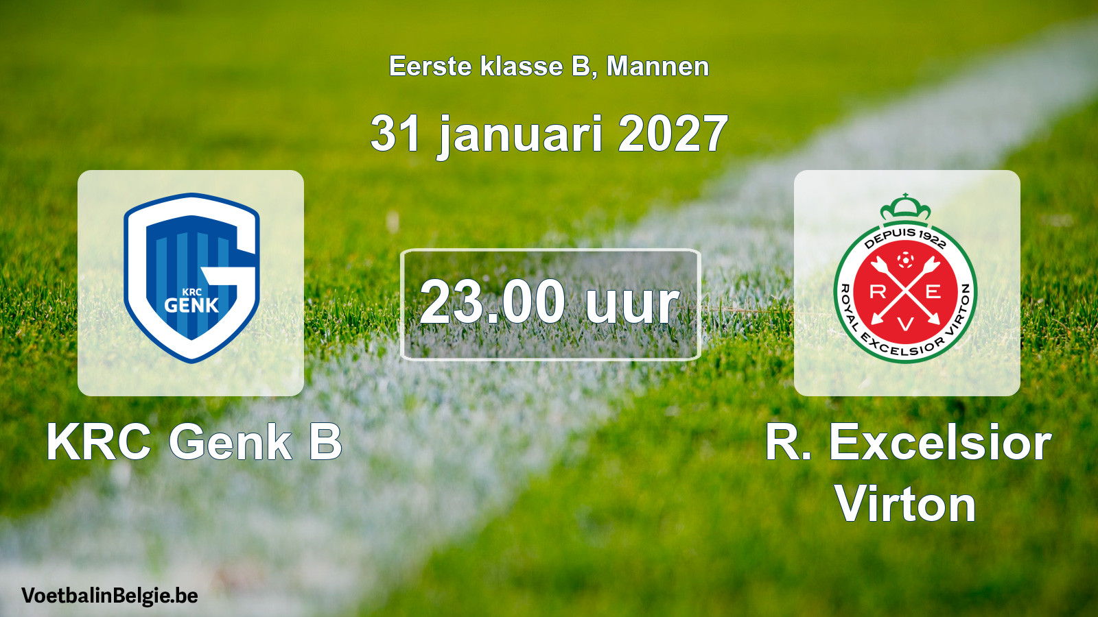 Geplande wedstrijd mannenvoetbal: KRC Genk B - R. Excelsior Virton (31 januari 2027)