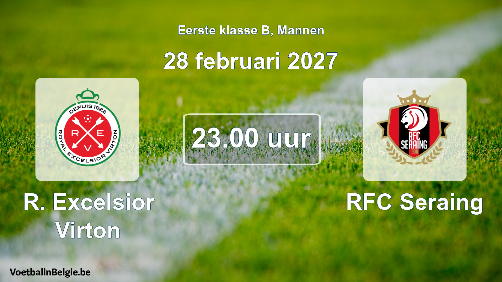 Geplande wedstrijd mannenvoetbal: R. Excelsior Virton - RFC Seraing (28 februari 2027)