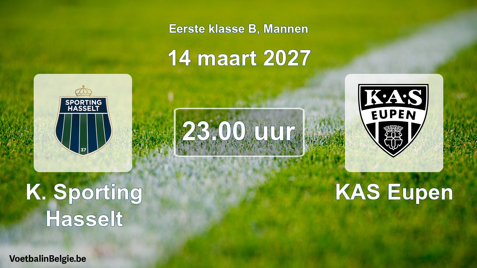 Geplande wedstrijd mannenvoetbal: K. Sporting Hasselt - KAS Eupen (14 maart 2027)