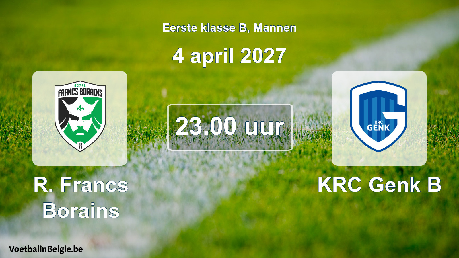 Geplande wedstrijd mannenvoetbal: R. Francs Borains - KRC Genk B (4 april 2027)