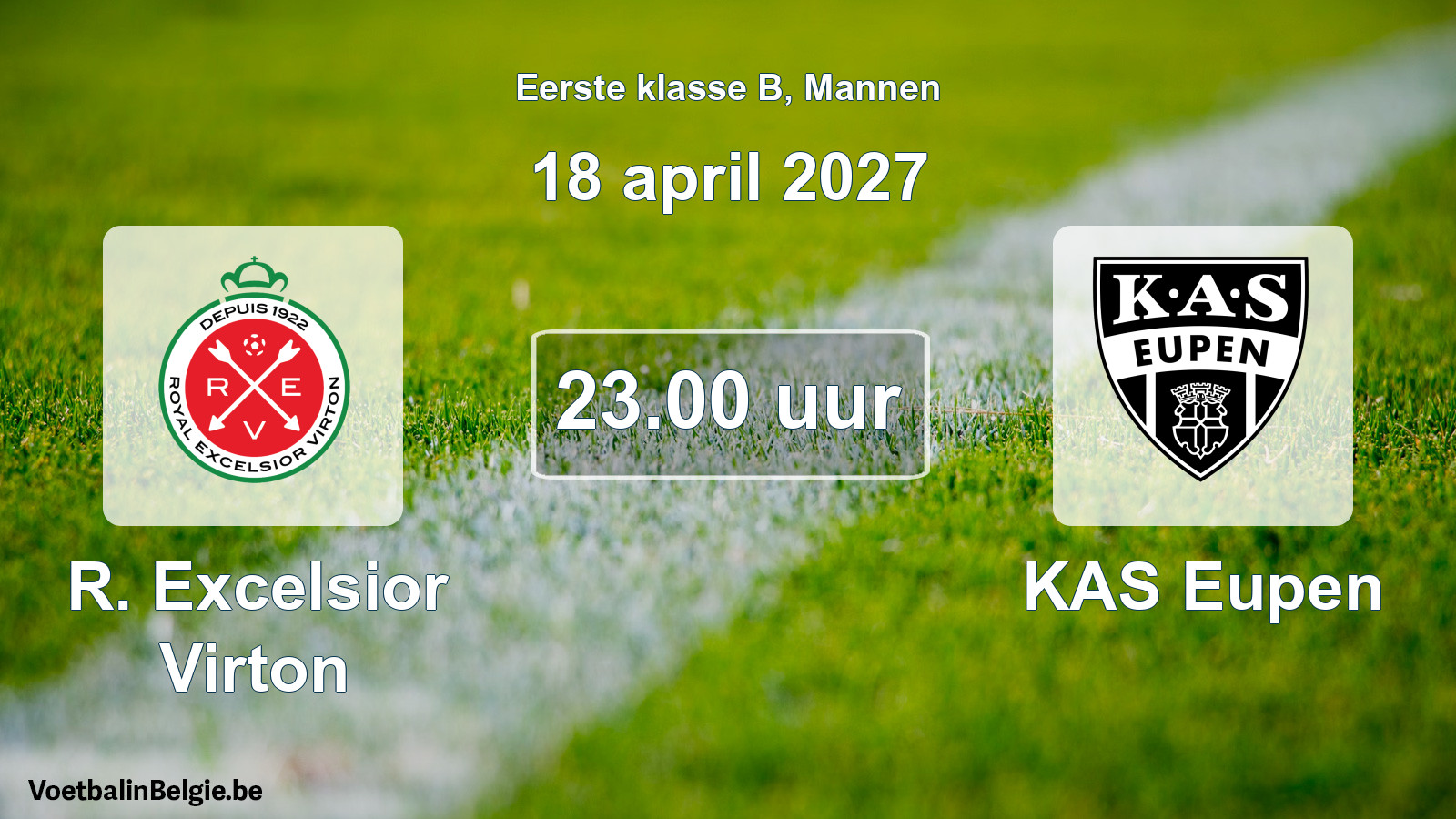 Geplande wedstrijd mannenvoetbal: R. Excelsior Virton - KAS Eupen (18 april 2027)