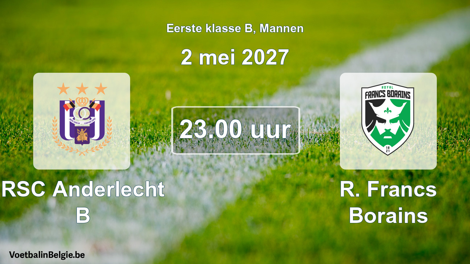 Geplande wedstrijd mannenvoetbal: RSC Anderlecht B - R. Francs Borains (2 mei 2027)