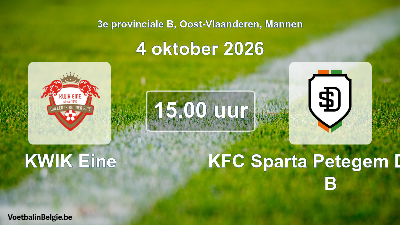 Geplande wedstrijd mannenvoetbal: KWIK Eine - KFC Sparta Petegem Deinze B (4 oktober 2026)