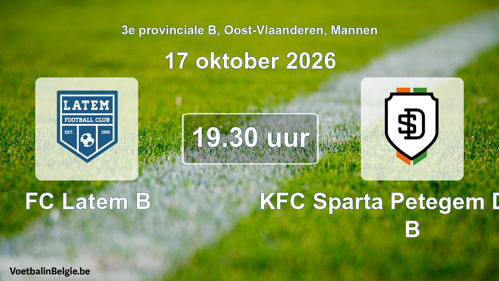 Geplande wedstrijd mannenvoetbal: FC Latem B - KFC Sparta Petegem Deinze B (17 oktober 2026)