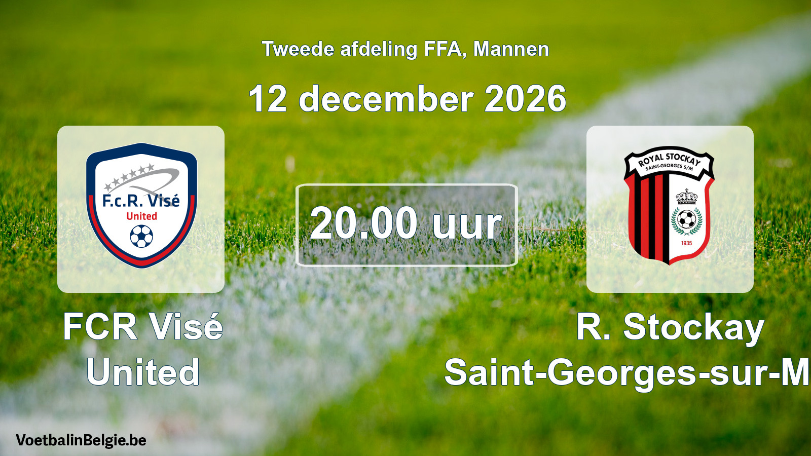Geplande wedstrijd mannenvoetbal: FCR Visé United - R. Stockay Saint-Georges-sur-Meuse (12 december 2026)