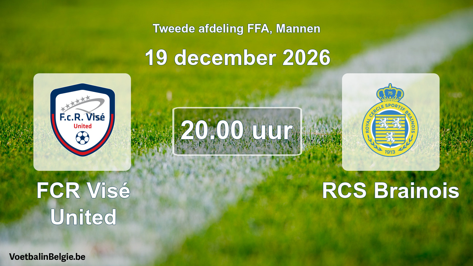 Geplande wedstrijd mannenvoetbal: FCR Visé United - RCS Brainois (19 december 2026)