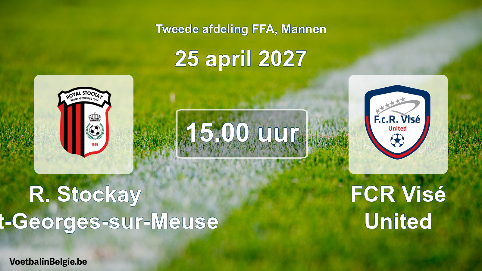 Geplande wedstrijd mannenvoetbal: R. Stockay Saint-Georges-sur-Meuse - FCR Visé United (25 april 2027)