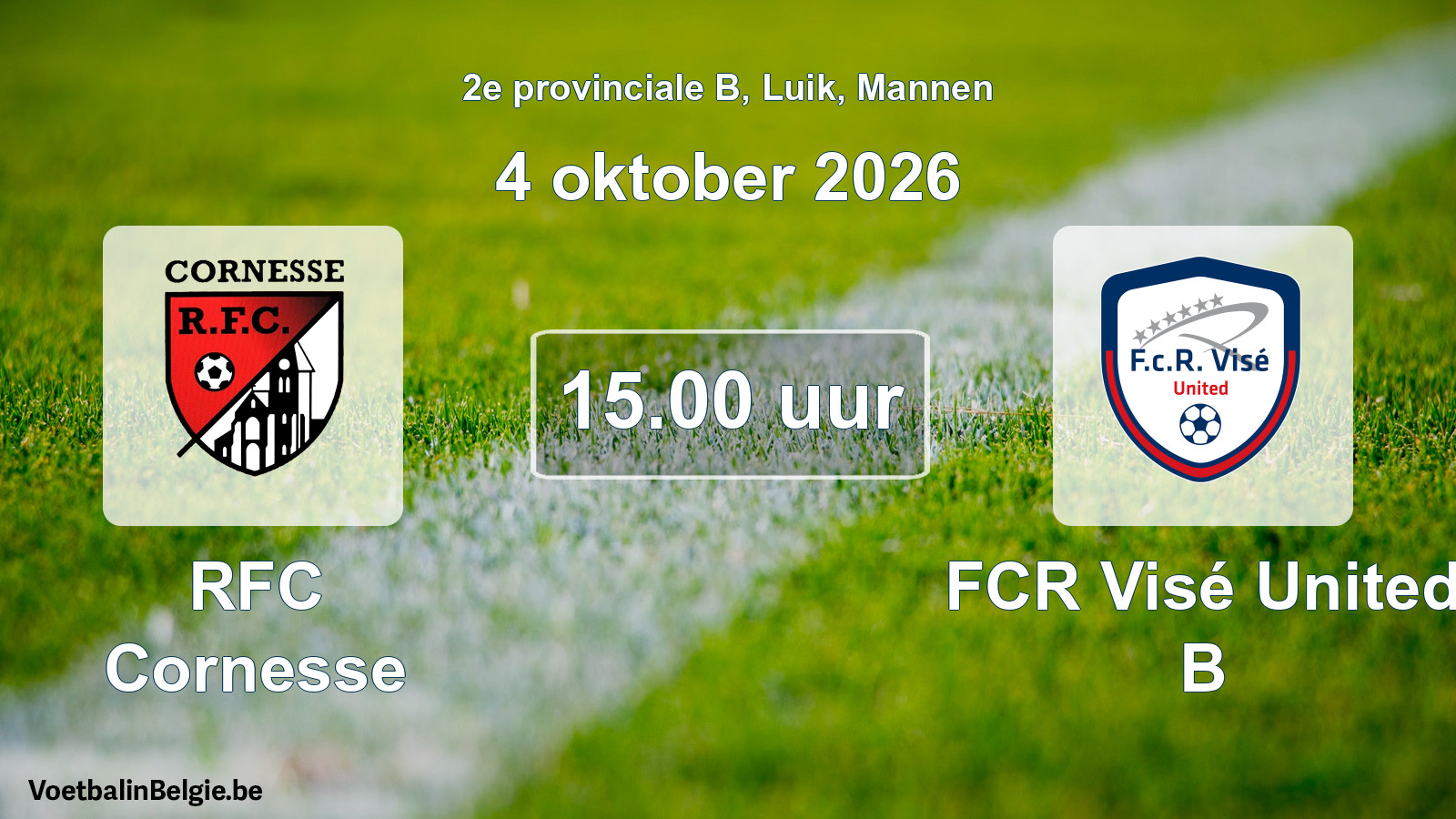 Geplande wedstrijd mannenvoetbal: RFC Cornesse - FCR Visé United B (4 oktober 2026)