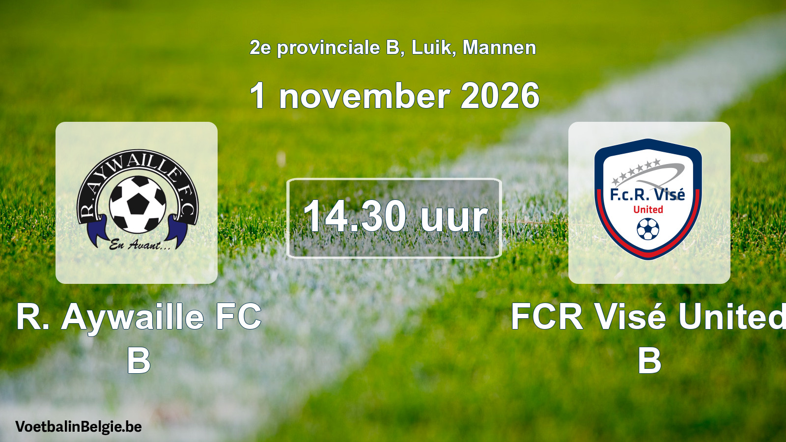 Geplande wedstrijd mannenvoetbal: R. Aywaille FC B - FCR Visé United B (1 november 2026)