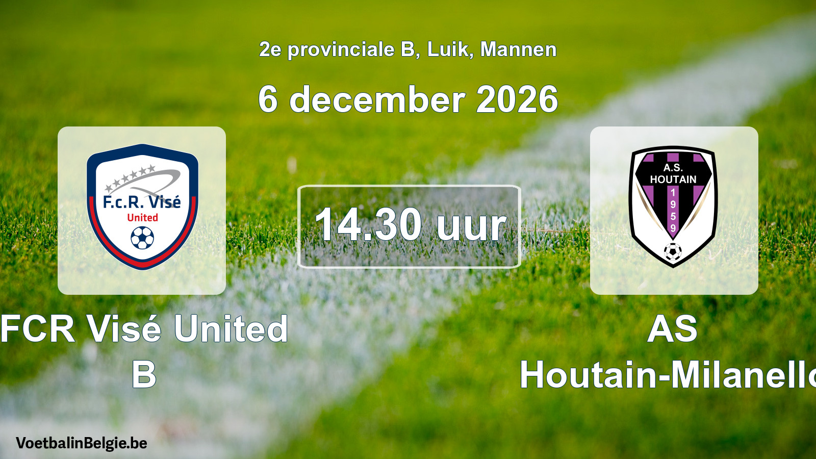 Geplande wedstrijd mannenvoetbal: FCR Visé United B - AS Houtain-Milanello (6 december 2026)