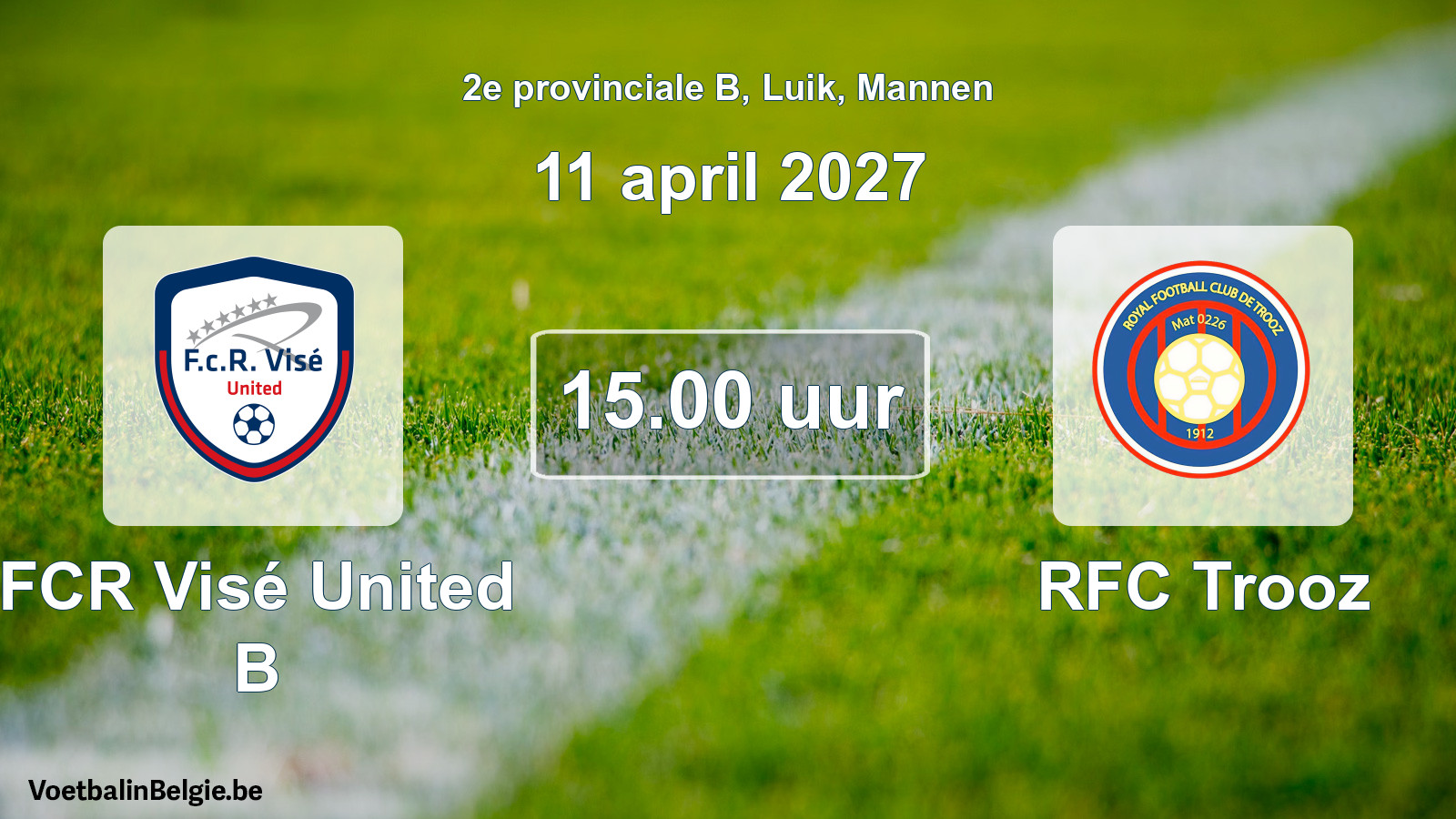 Geplande wedstrijd mannenvoetbal: FCR Visé United B - RFC Trooz (11 april 2027)