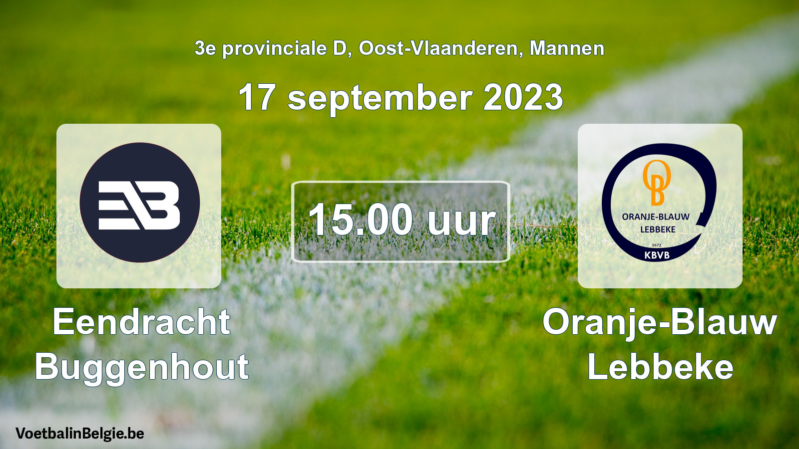 Match prévu football hommes: Eendracht Buggenhout - Oranje-Blauw Lebbeke (17 septembre 2023)