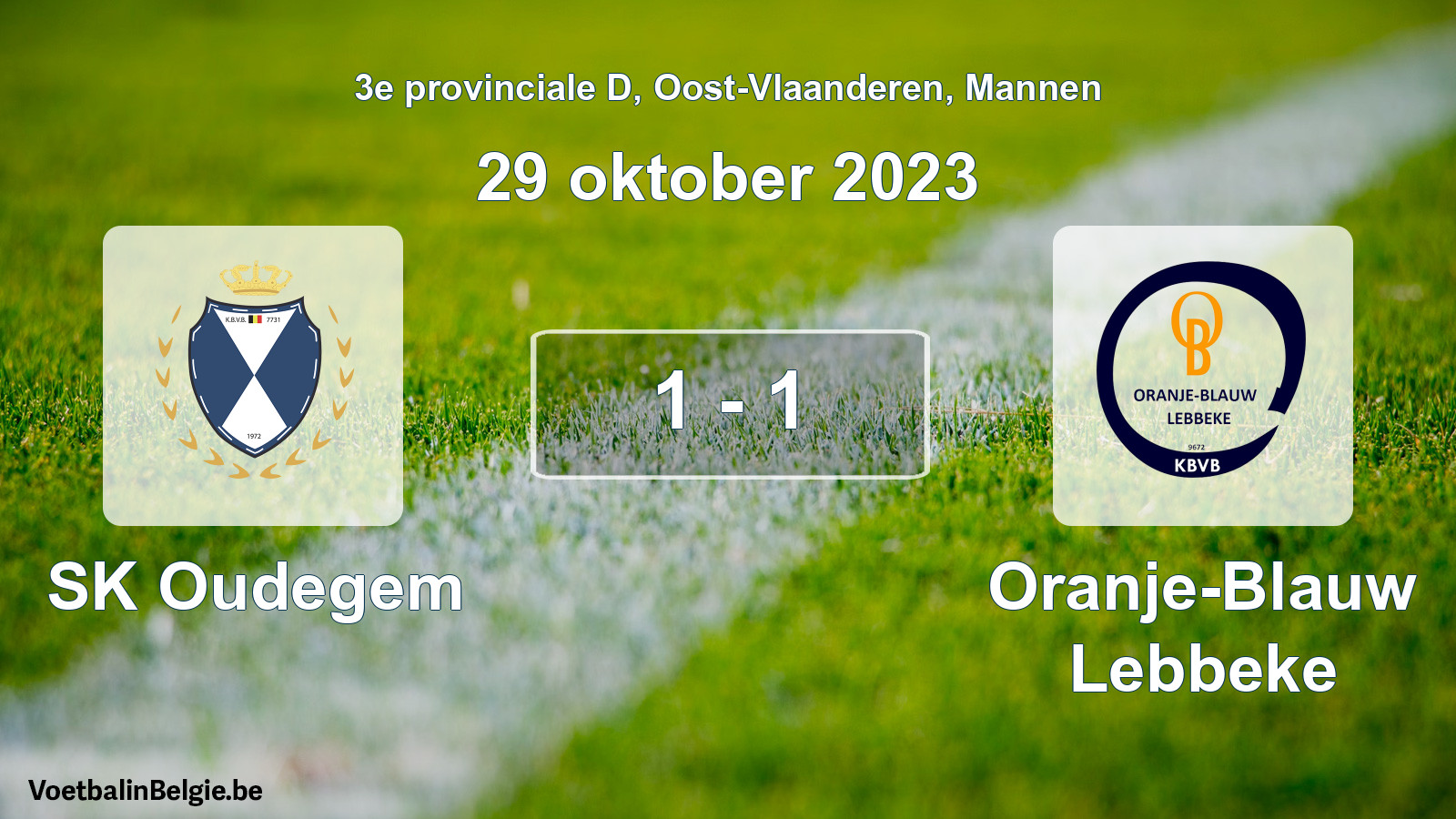 Gespieltes Spiel männer-Fußball: SK Oudegem - Oranje-Blauw Lebbeke 1 - 1 (29 Oktober 2023)