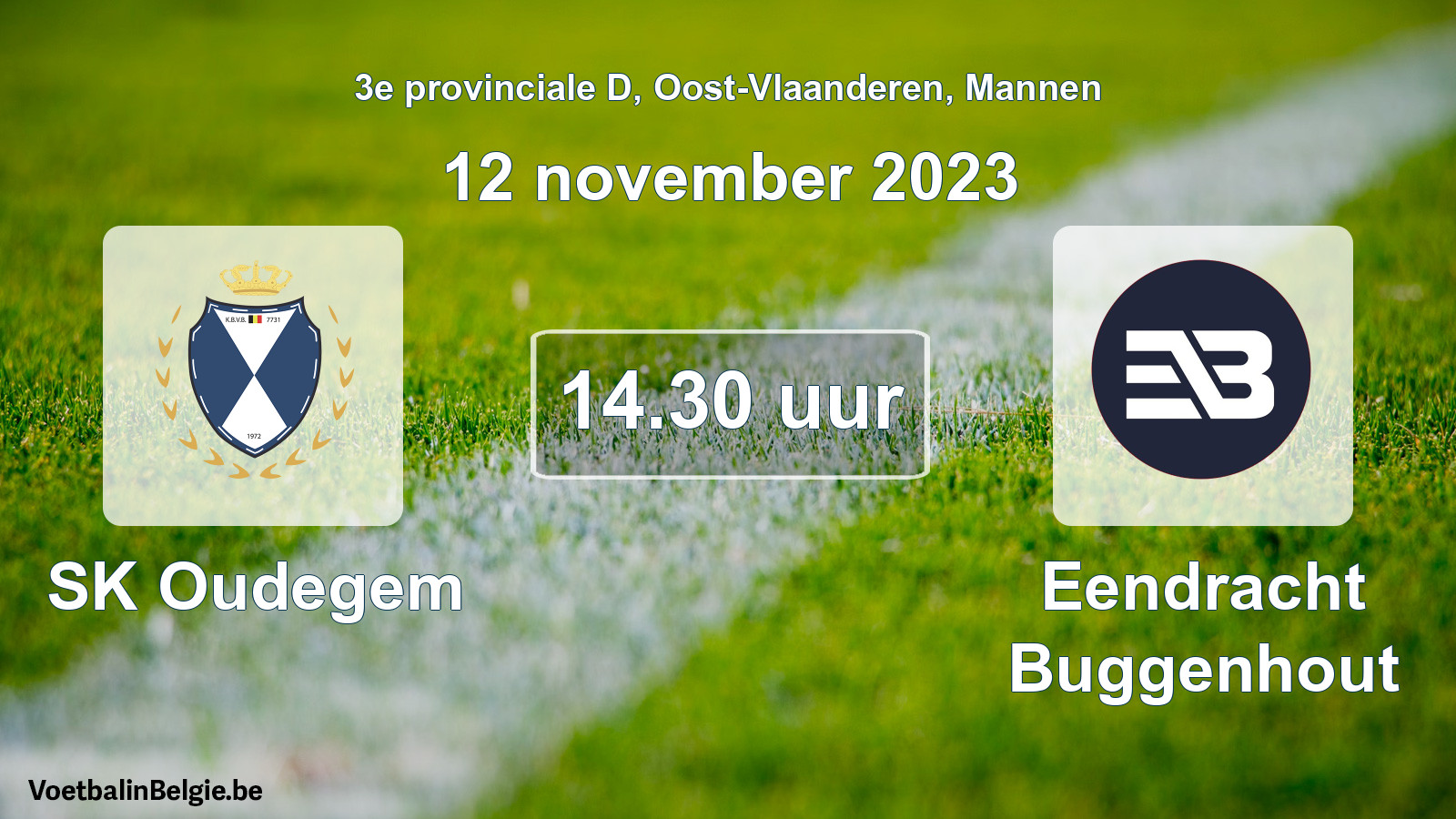 Match prévu football hommes: SK Oudegem - Eendracht Buggenhout (12 novembre 2023)