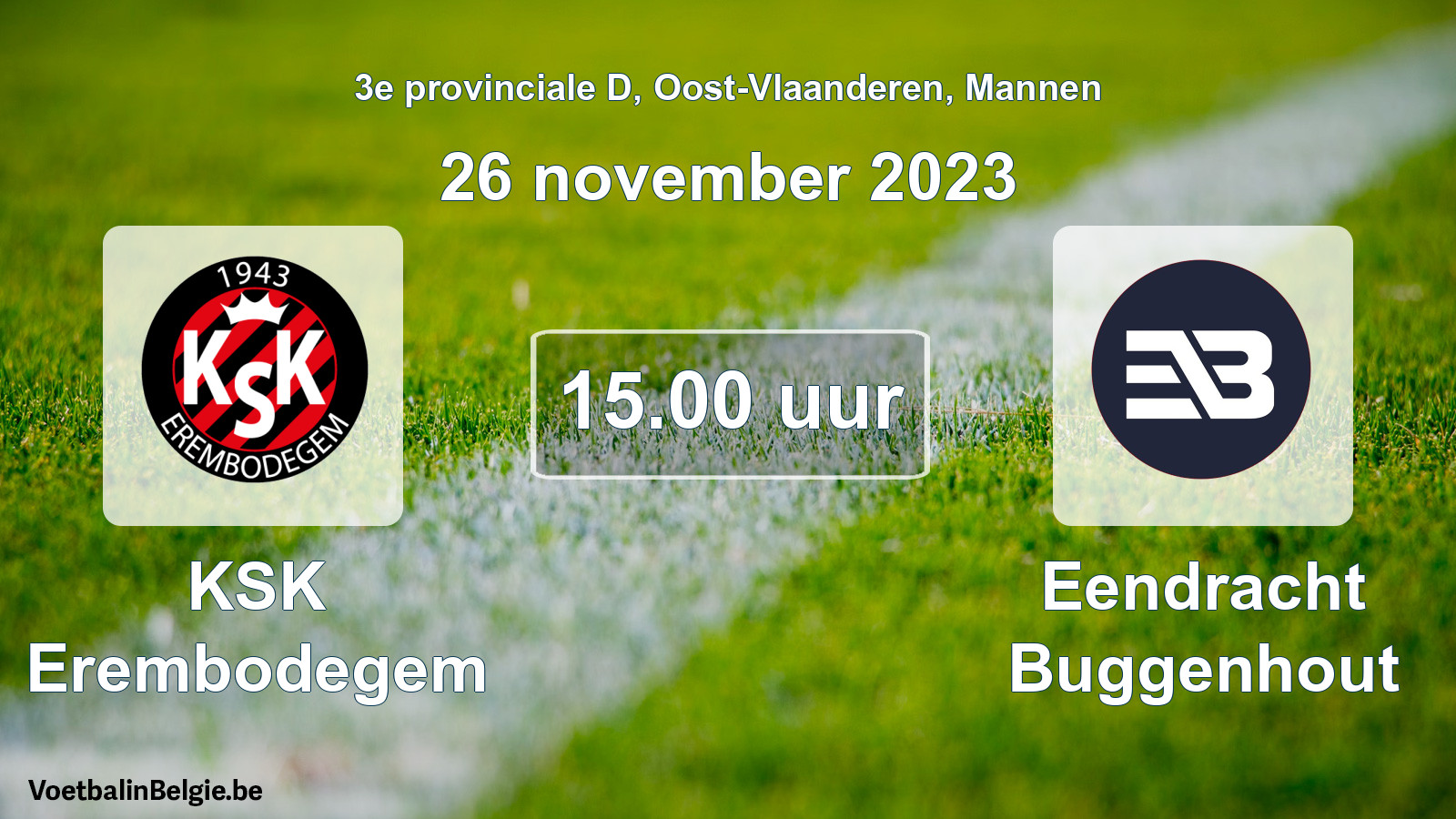 Match prévu football hommes: KSK Erembodegem - Eendracht Buggenhout (26 novembre 2023)