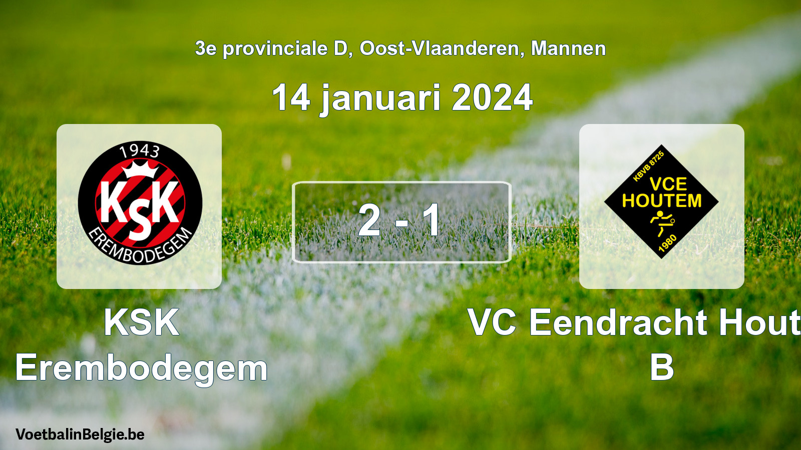 Played match men football: KSK Erembodegem - VC Eendracht Houtem B 2 - 1 (14 January 2024)