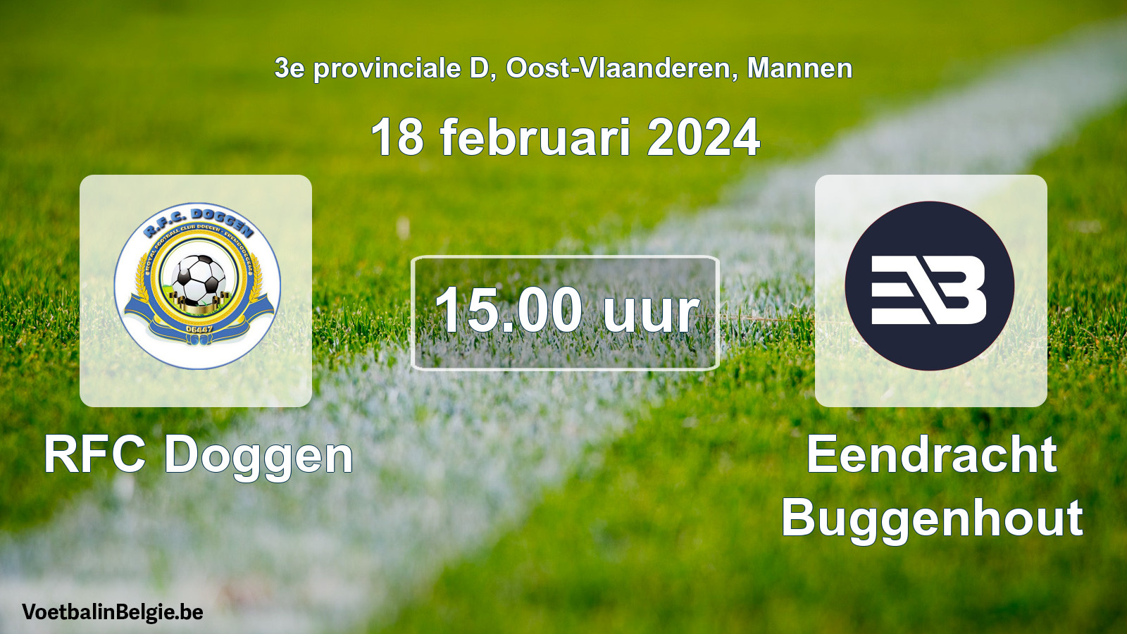 Match prévu football hommes: RFC Doggen - Eendracht Buggenhout (18 février 2024)