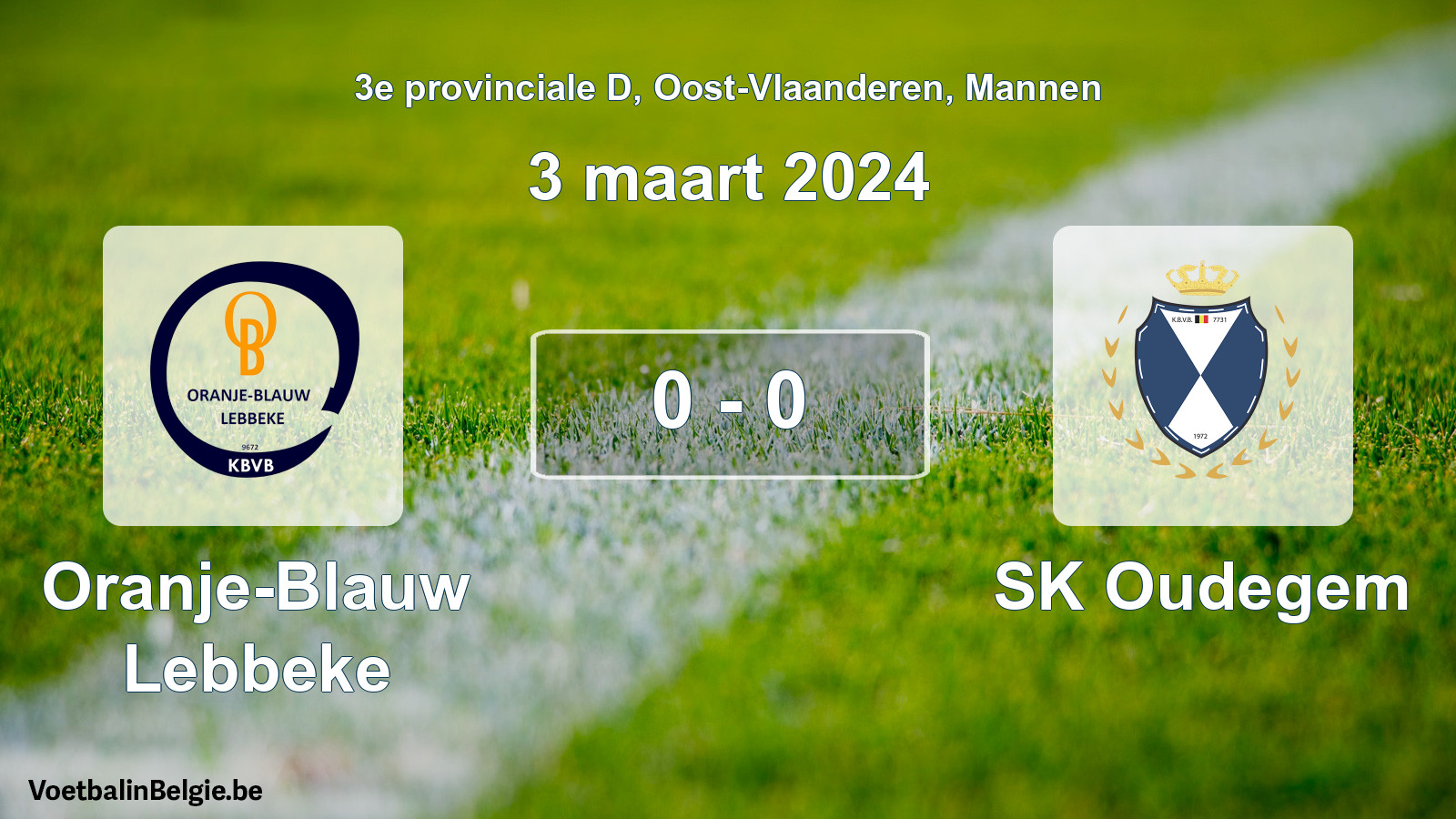 Gespeelde wedstrijd mannenvoetbal: Oranje-Blauw Lebbeke - SK Oudegem 0 - 0 (3 maart 2024)
