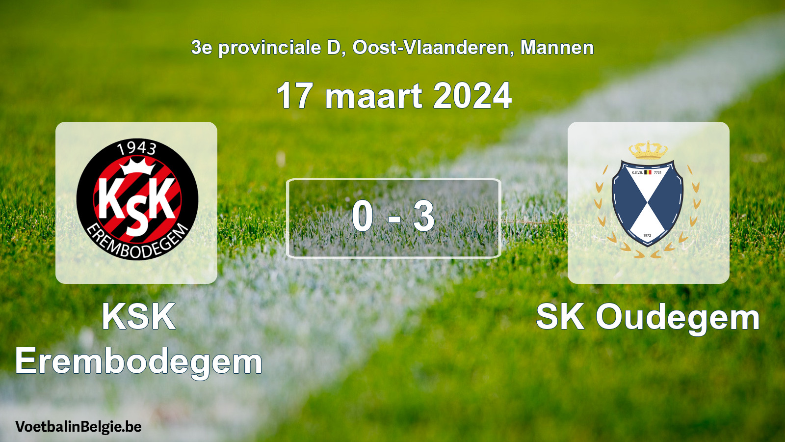Played match men football: KSK Erembodegem - SK Oudegem 0 - 3 (17 March 2024)
