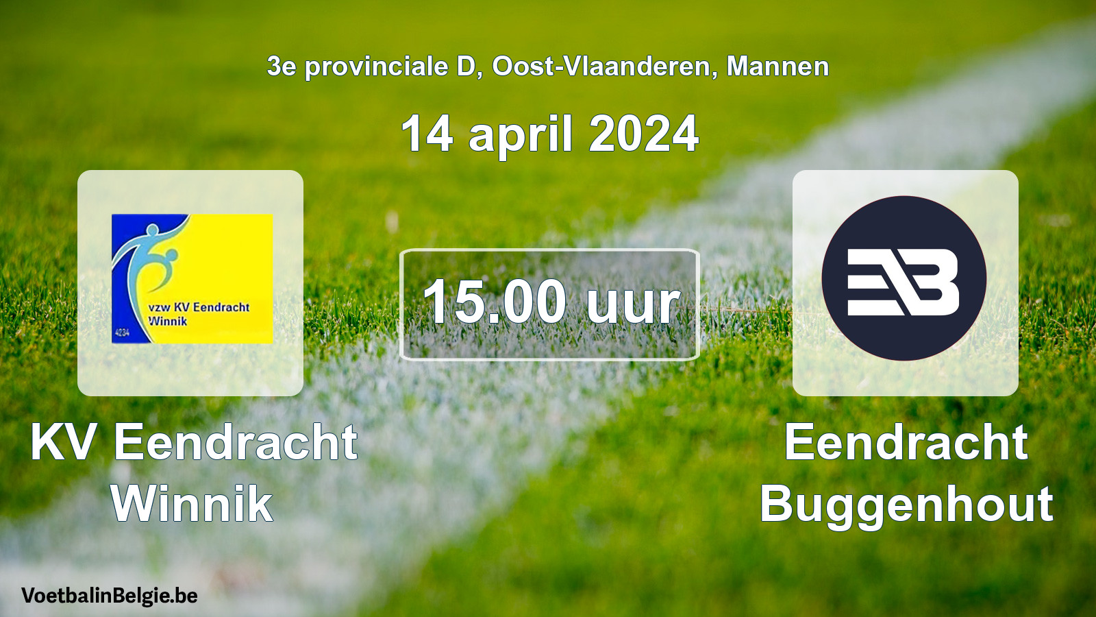 Match prévu football hommes: KV Eendracht Winnik - Eendracht Buggenhout (14 avril 2024)