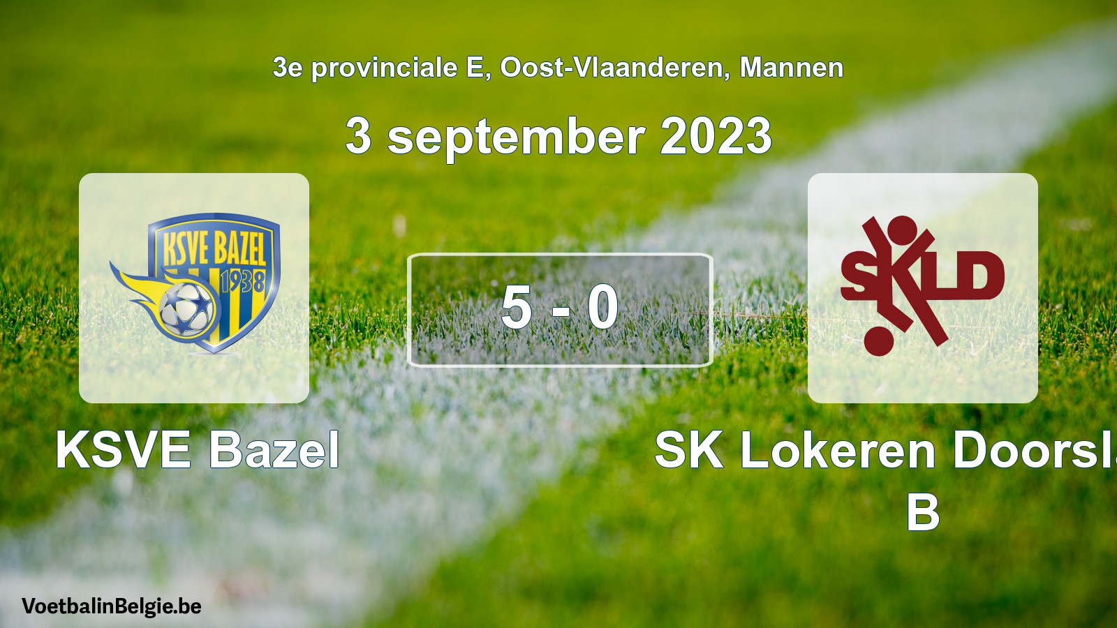 Gespeelde wedstrijd mannenvoetbal: KSVE Bazel - SK Lokeren Doorslaar B 5 - 0 (3 september 2023)