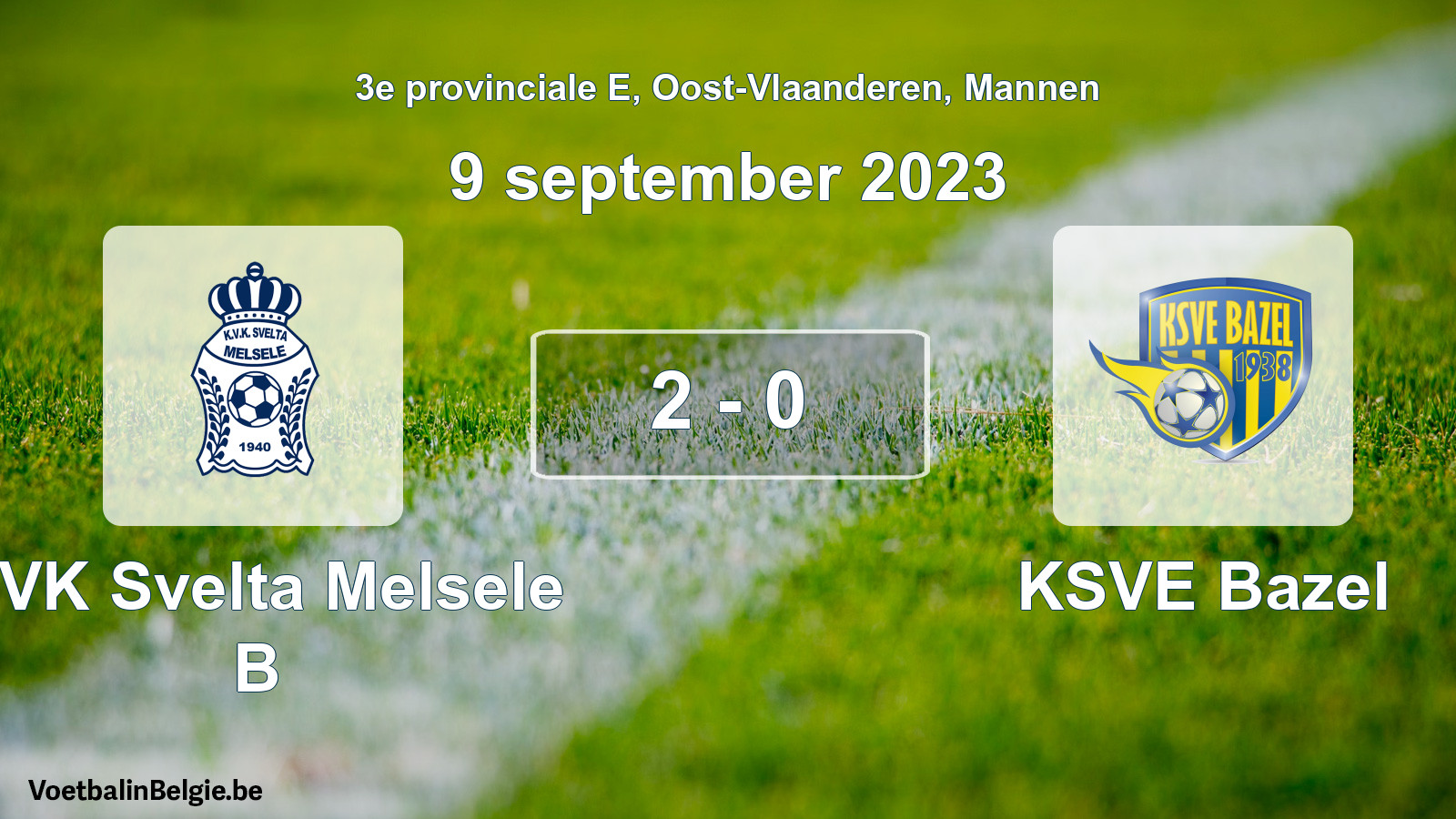 Played match men football: KVK Svelta Melsele B - KSVE Bazel 2 - 0 (9 September 2023)