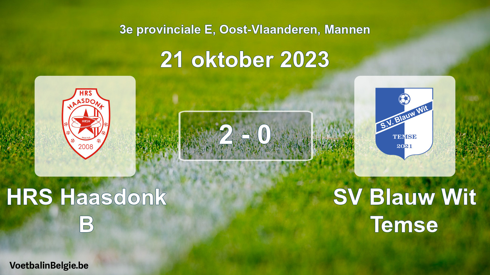 Gespeelde wedstrijd mannenvoetbal: HRS Haasdonk B - SV Blauw Wit Temse 2 - 0 (21 oktober 2023)