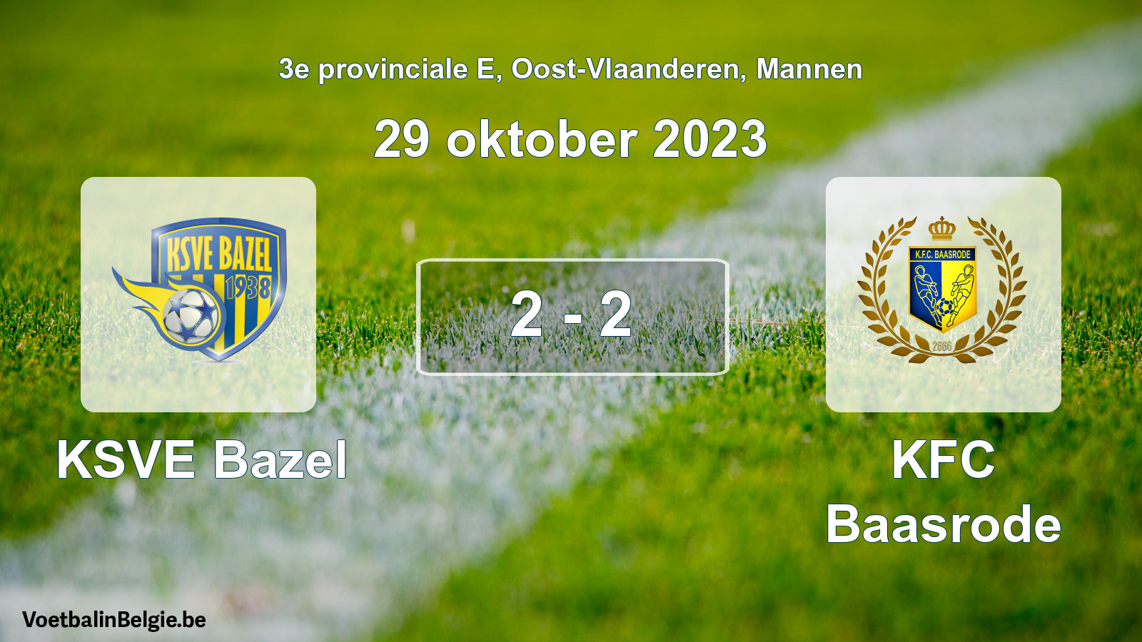 Played match men football: KSVE Bazel - KFC Baasrode 2 - 2 (29 October 2023)