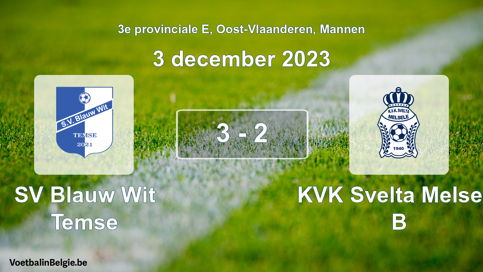 Gespeelde wedstrijd mannenvoetbal: SV Blauw Wit Temse - KVK Svelta Melsele B 3 - 2 (3 december 2023)