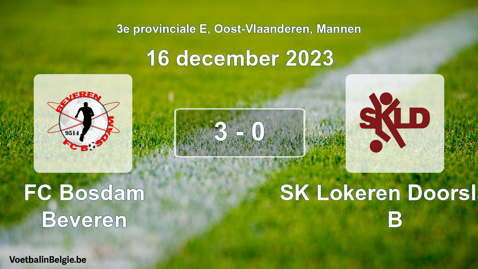 Gespeelde wedstrijd mannenvoetbal: FC Bosdam Beveren - SK Lokeren Doorslaar B 3 - 0 (16 december 2023)
