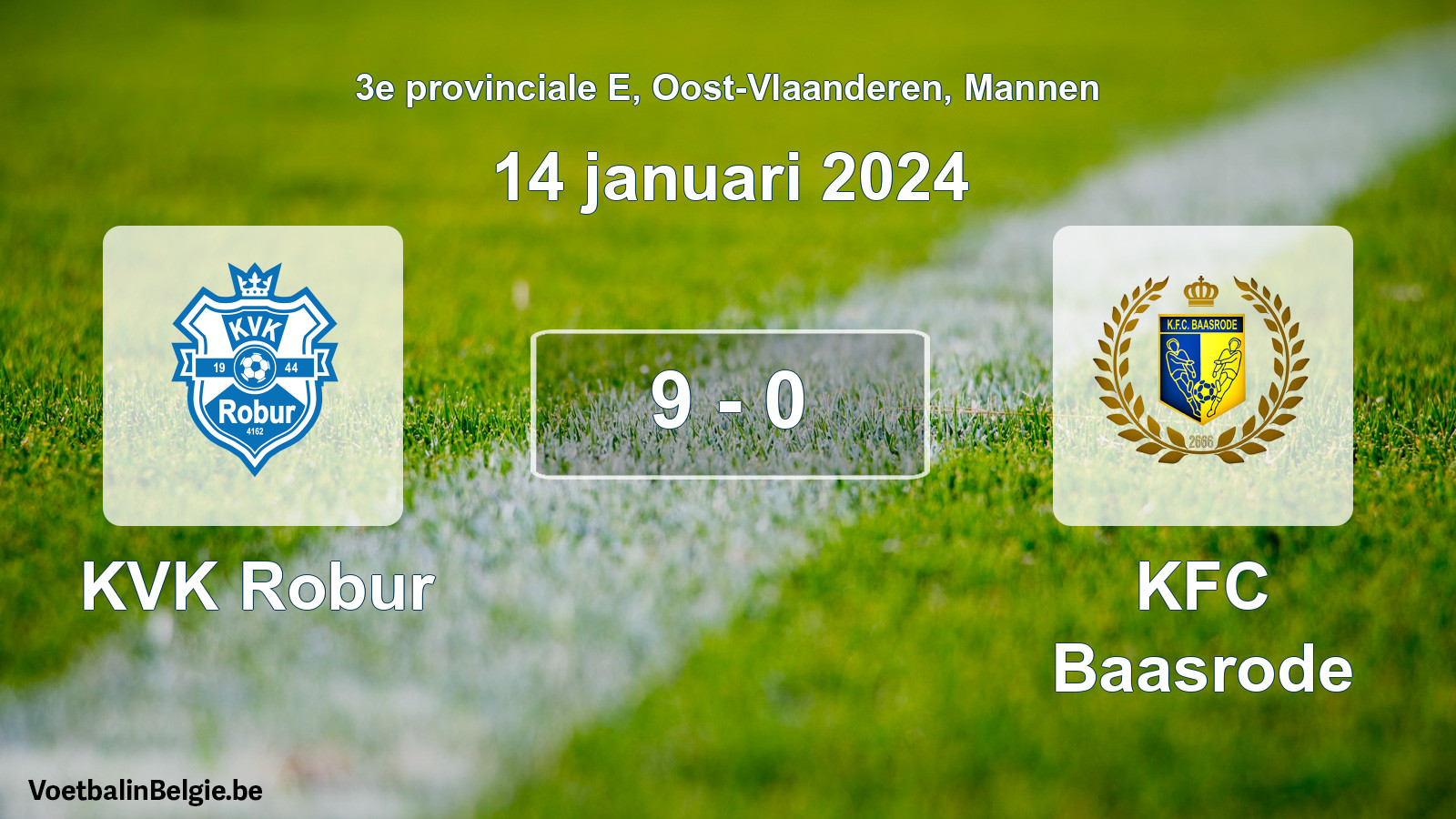 Gespeelde wedstrijd mannenvoetbal: KVK Robur - KFC Baasrode 9 - 0 (14 januari 2024)
