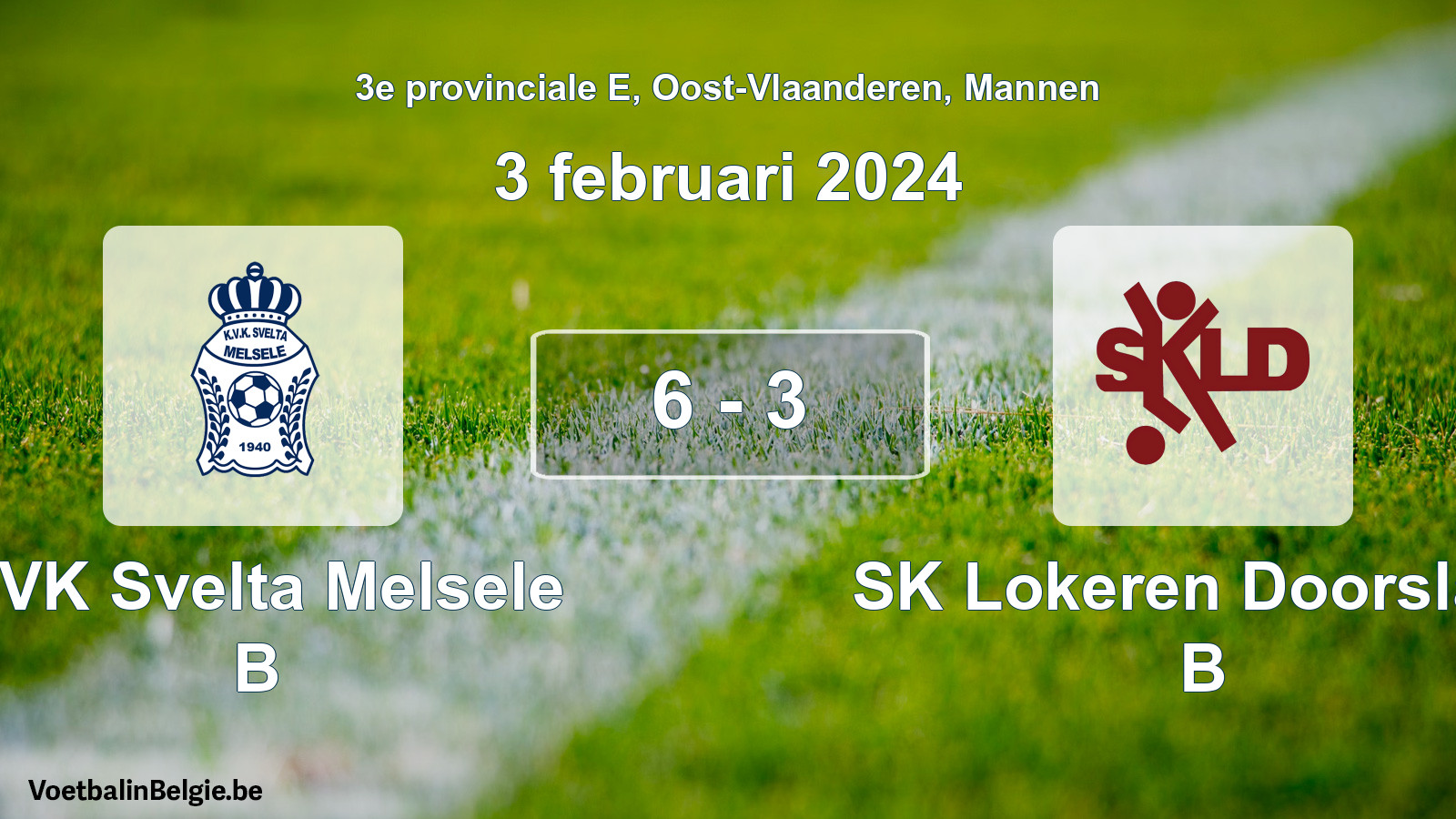 Gespeelde wedstrijd mannenvoetbal: KVK Svelta Melsele B - SK Lokeren Doorslaar B 6 - 3 (3 februari 2024)