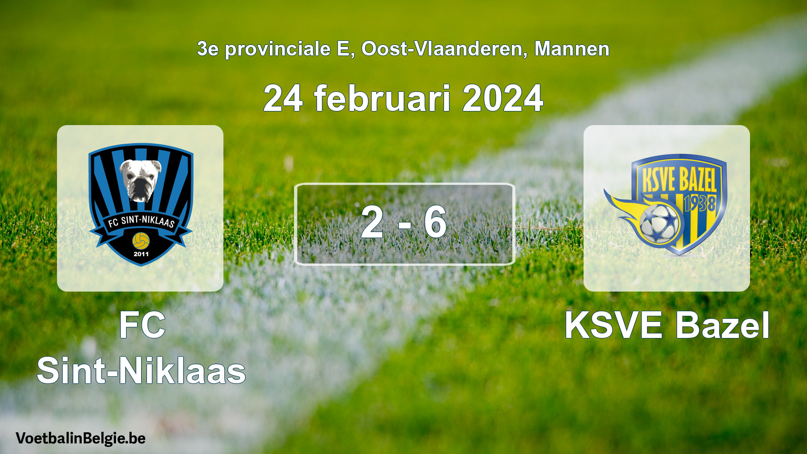 Played match men football: FC Sint-Niklaas - KSVE Bazel 2 - 6 (24 February 2024)