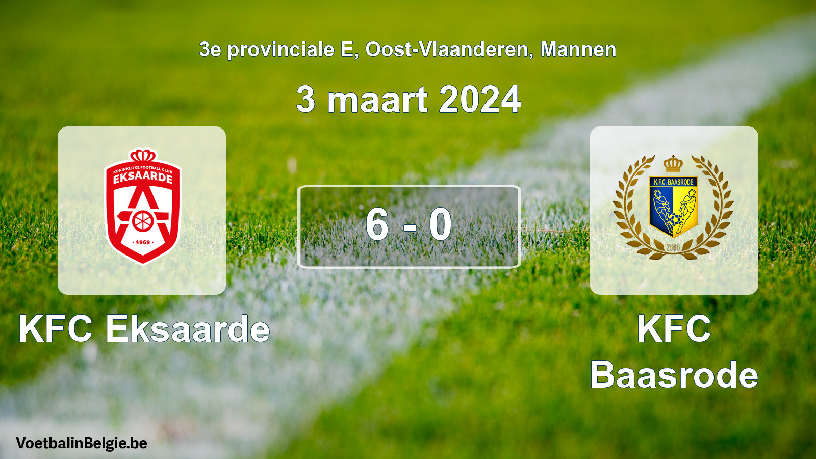 Played match men football: KFC Eksaarde - KFC Baasrode 6 - 0 (3 March 2024)