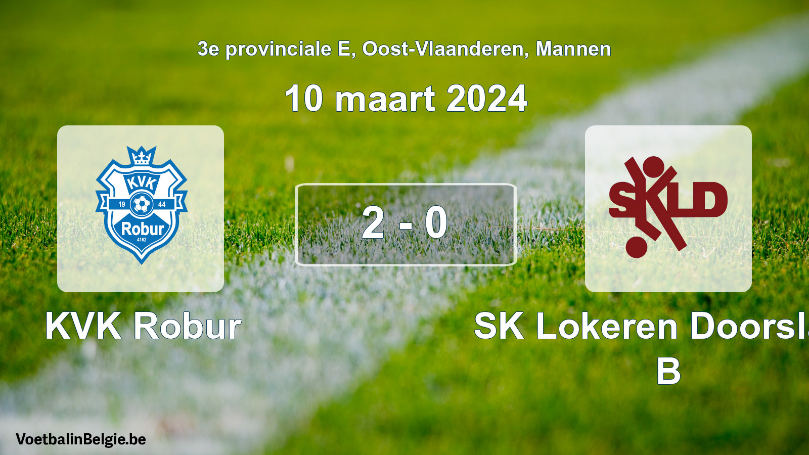 Gespeelde wedstrijd mannenvoetbal: KVK Robur - SK Lokeren Doorslaar B 2 - 0 (10 maart 2024)
