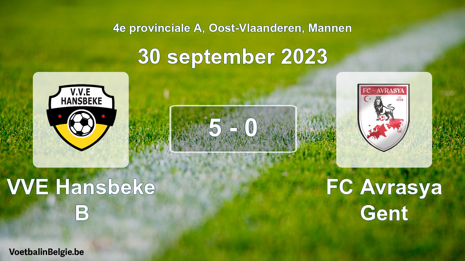 Played match men football: VVE Hansbeke B - FC Avrasya Gent 5 - 0 (30 September 2023)