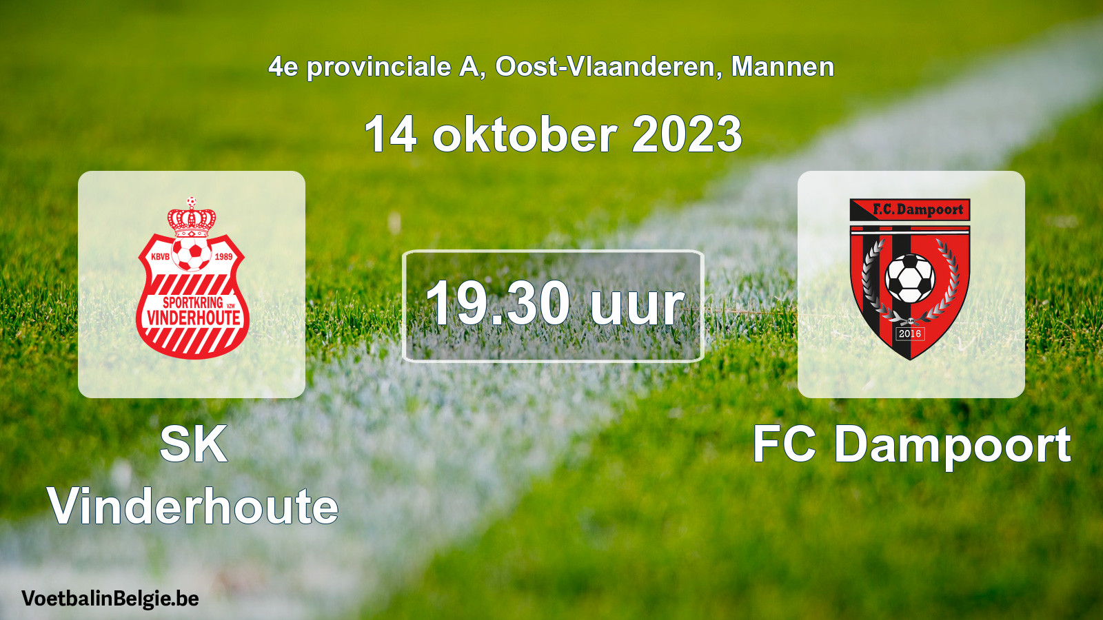 Match prévu football hommes: SK Vinderhoute - FC Dampoort (14 octobre 2023)