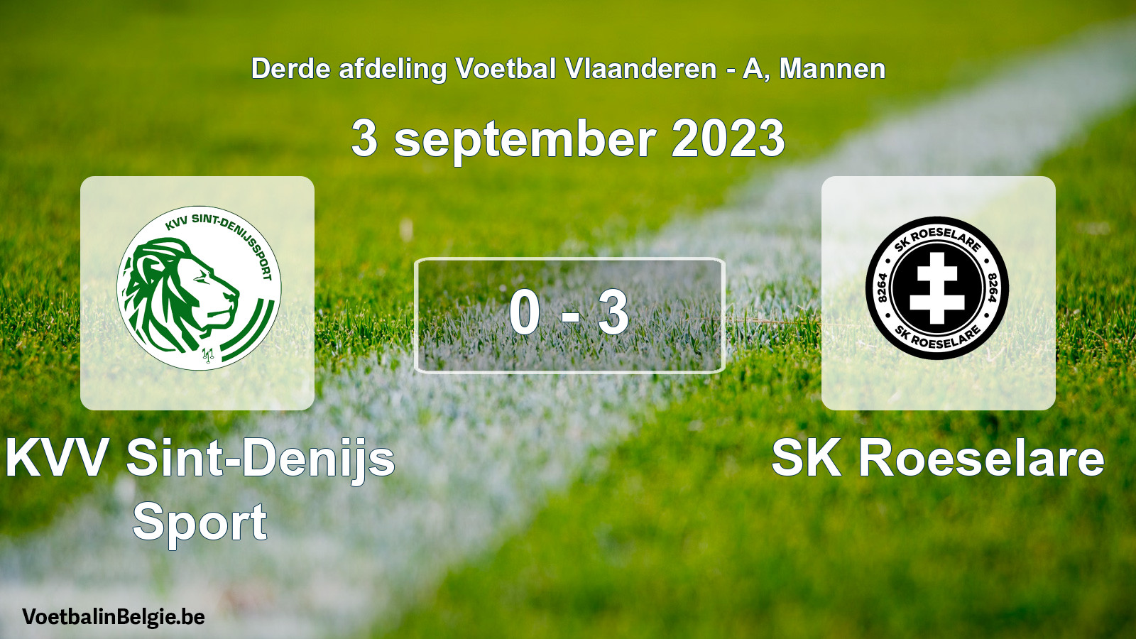 Gespeelde wedstrijd mannenvoetbal: KVV Sint-Denijs Sport - SK Roeselare 0 - 3 (3 september 2023)