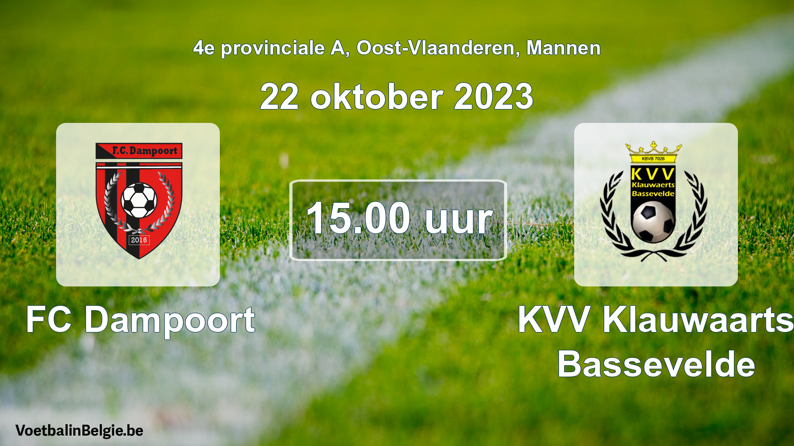 Match prévu football hommes: FC Dampoort - KVV Klauwaarts Bassevelde (22 octobre 2023)