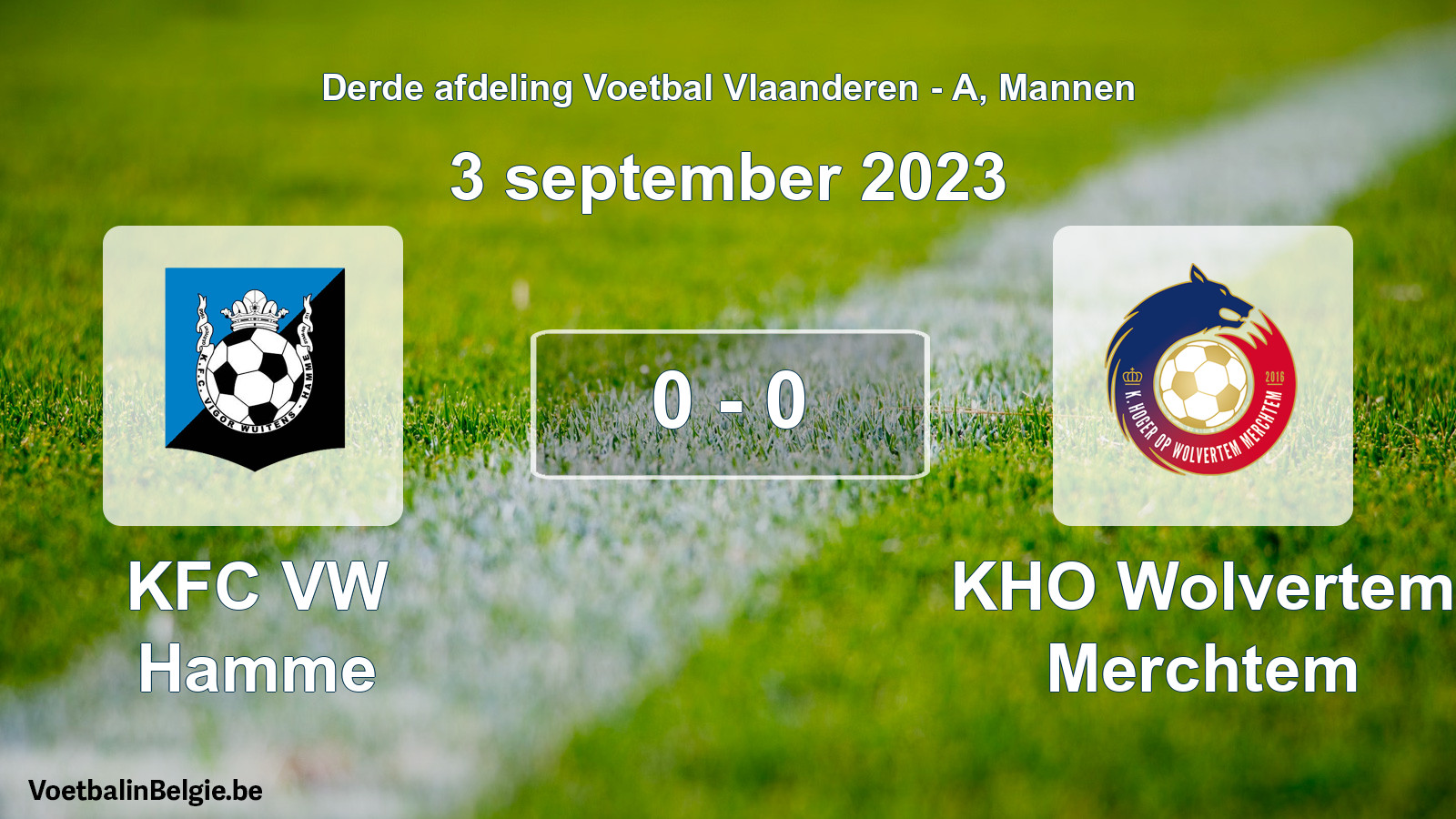 Gespeelde wedstrijd mannenvoetbal: KFC VW Hamme - KHO Wolvertem Merchtem 0 - 0 (3 september 2023)