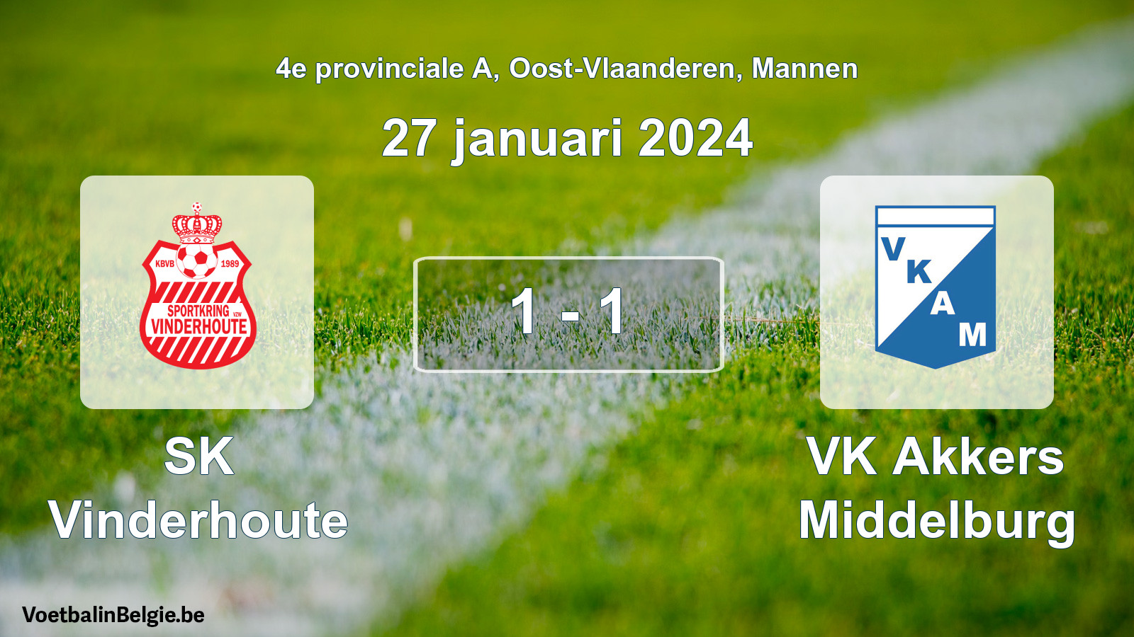 Played match men football: SK Vinderhoute - VK Akkers Middelburg 1 - 1 (27 January 2024)
