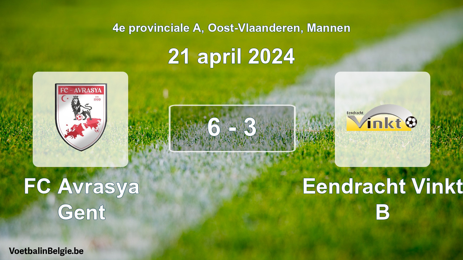 Gespeelde wedstrijd mannenvoetbal: FC Avrasya Gent - Eendracht Vinkt B 6 - 3 (21 april 2024)