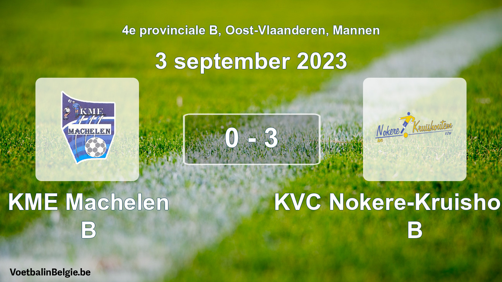 Gespeelde wedstrijd mannenvoetbal: KME Machelen B - KVC Nokere-Kruishoutem B 0 - 3 (3 september 2023)
