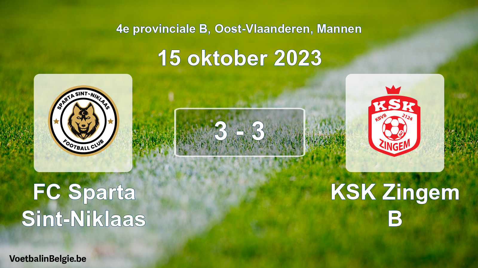 Played match men football: FC Sparta Sint-Niklaas - KSK Zingem B 3 - 3 (15 October 2023)