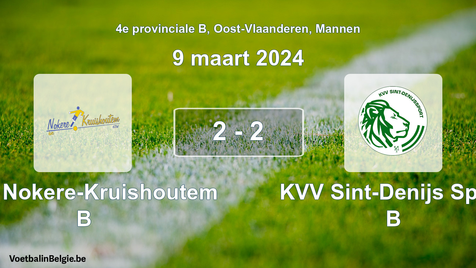 Played match men football: KVC Nokere-Kruishoutem B - KVV Sint-Denijs Sport B 2 - 2 (9 March 2024)